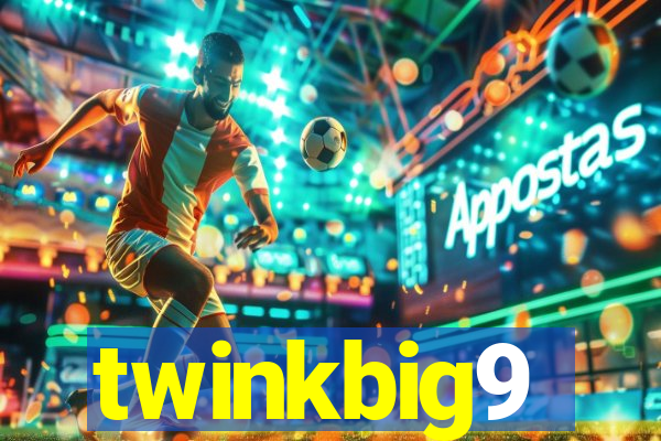 twinkbig9