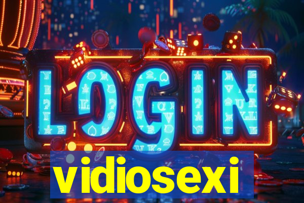 vidiosexi