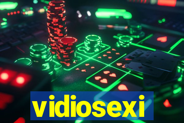 vidiosexi