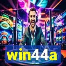 win44a