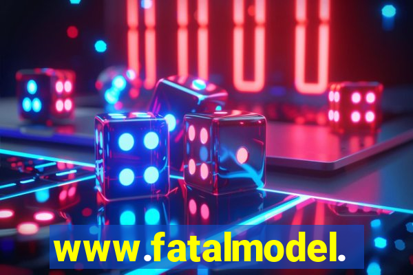 www.fatalmodel.cok