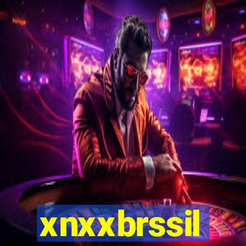 xnxxbrssil