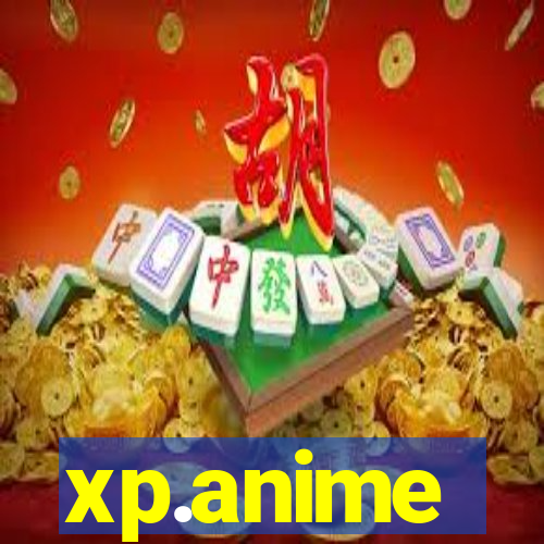 xp.anime