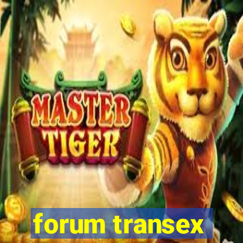 forum transex