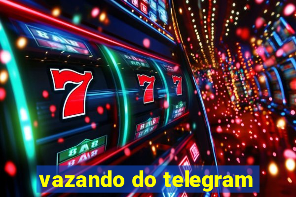 vazando do telegram