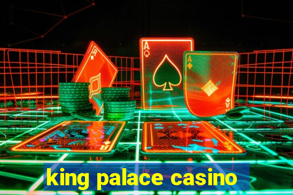 king palace casino