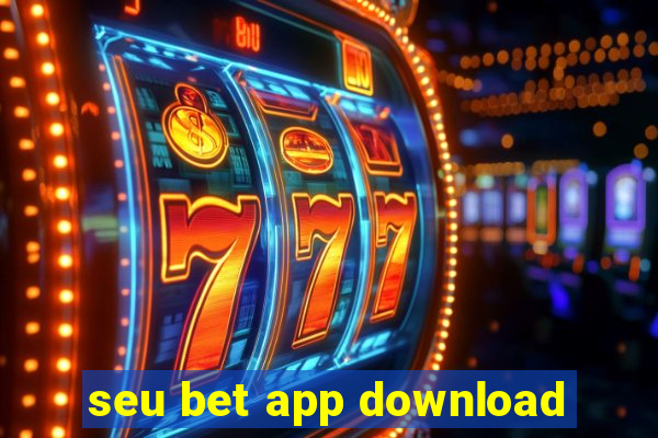 seu bet app download