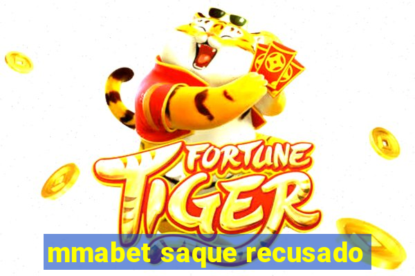 mmabet saque recusado