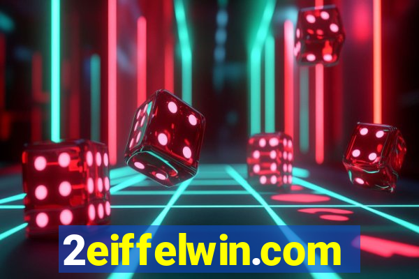 2eiffelwin.com