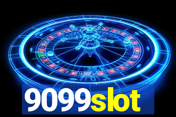 9099slot