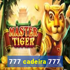 777 cadeira 777