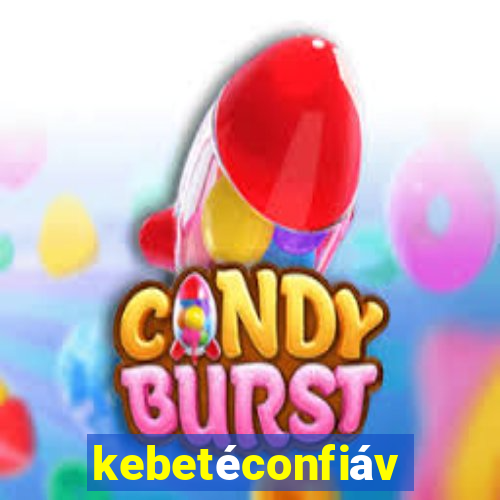 kebetéconfiável