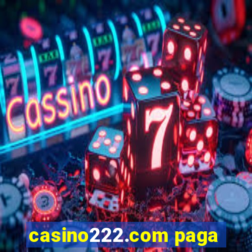 casino222.com paga