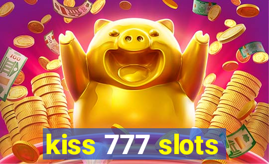 kiss 777 slots