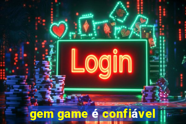 gem game é confiável