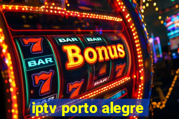 iptv porto alegre