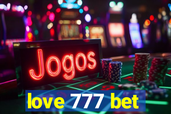 love 777 bet