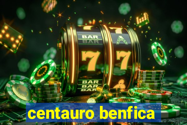 centauro benfica