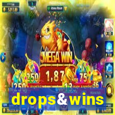 drops&wins