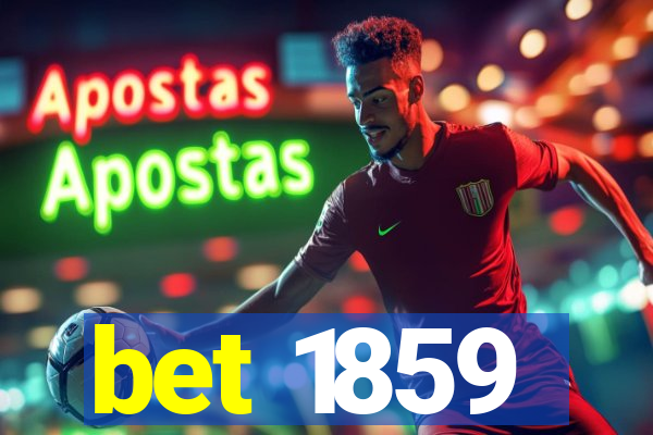 bet 1859