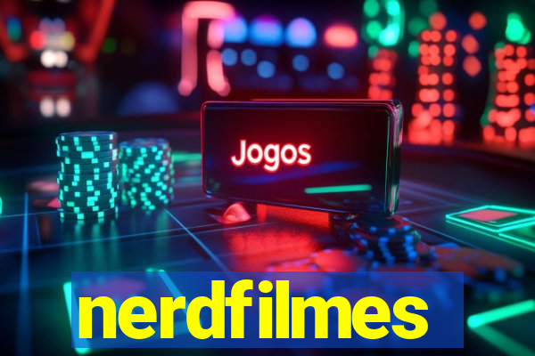 nerdfilmes