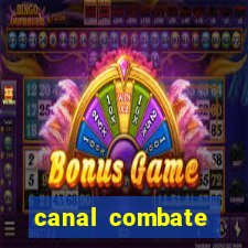 canal combate multicanais ao vivo