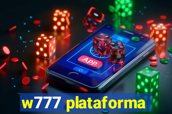 w777 plataforma