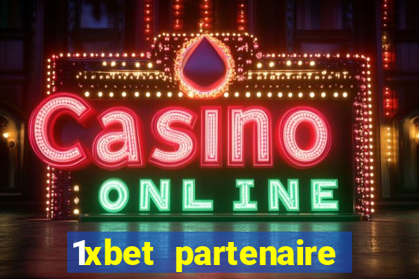 1xbet partenaire apk download