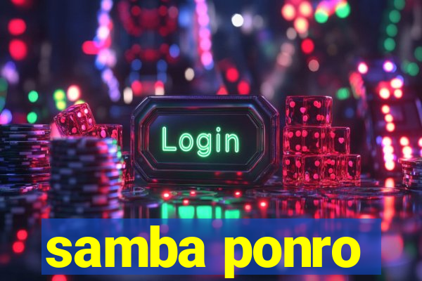 samba ponro