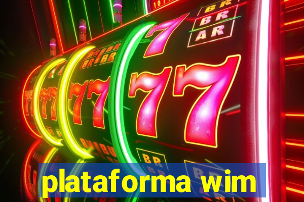 plataforma wim