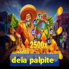 deia palpite