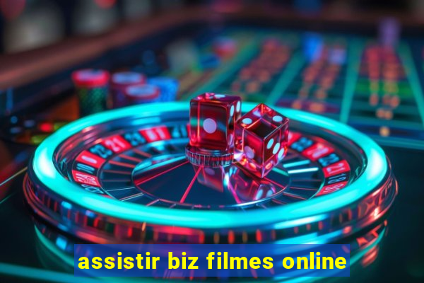 assistir biz filmes online