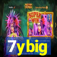 7ybig