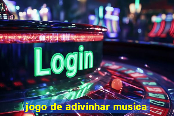 jogo de adivinhar musica