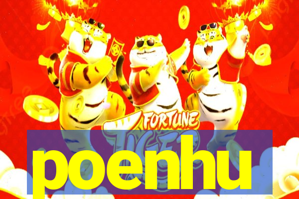 poenhu