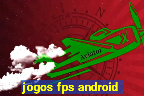 jogos fps android