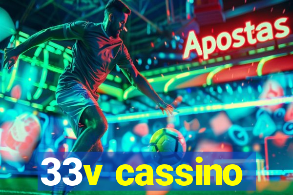 33v cassino