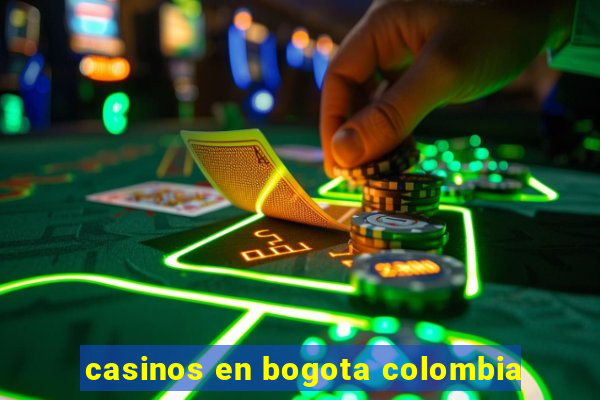 casinos en bogota colombia