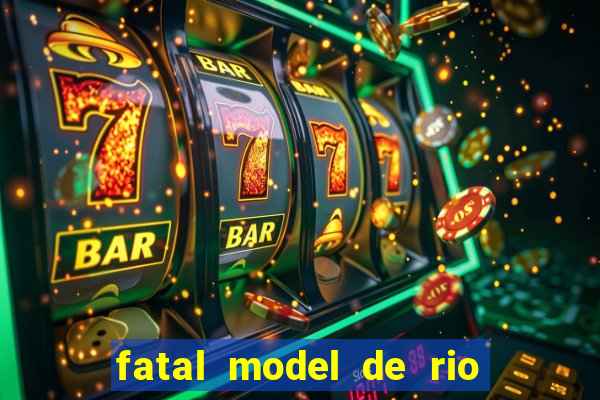 fatal model de rio claro sp