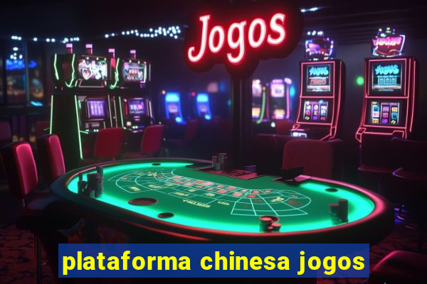 plataforma chinesa jogos