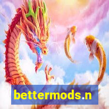 bettermods.n