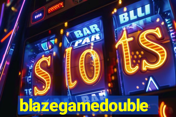 blazegamedouble