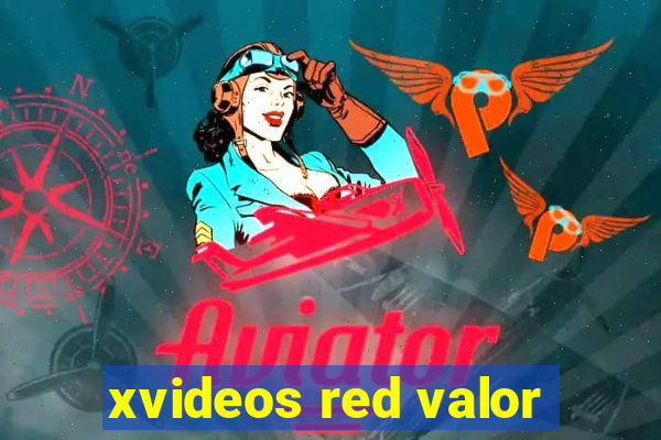 xvideos red valor