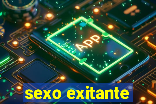 sexo exitante