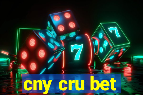 cny cru bet