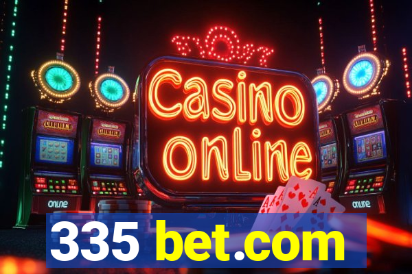 335 bet.com