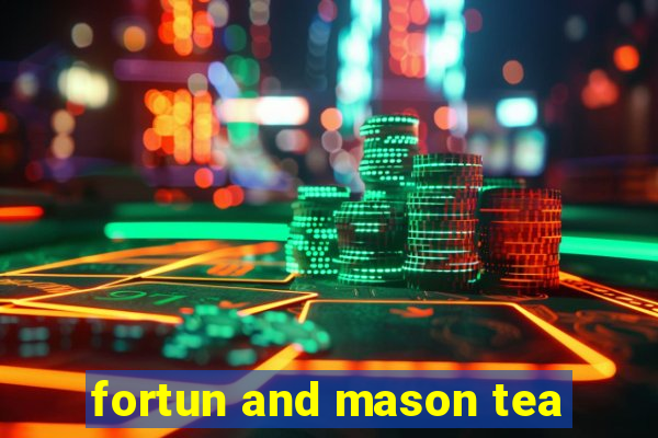 fortun and mason tea