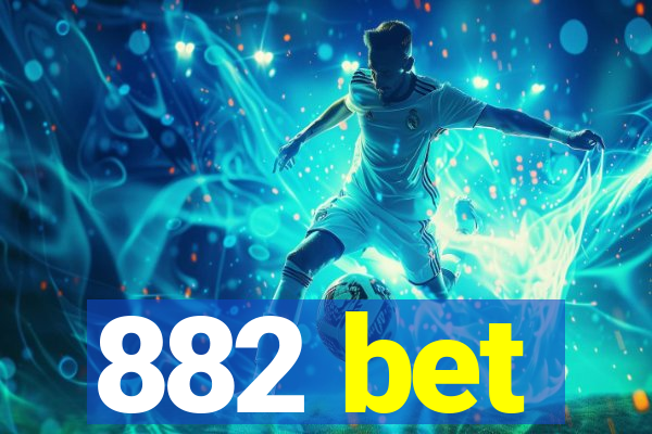 882 bet