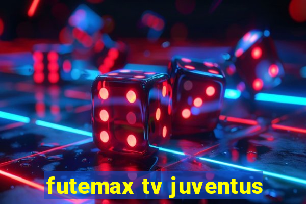 futemax tv juventus