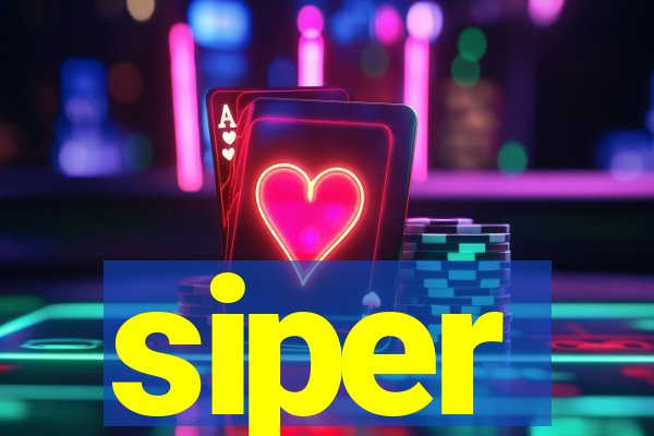 siper